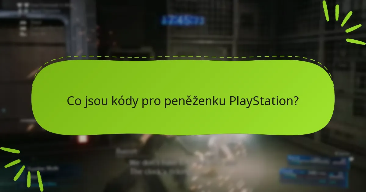 Jak uplatnit kódy peněženky PlayStation pro Final Fantasy VII Remake?