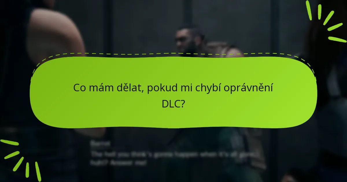 Na jakých platformách jsou podporována oprávnění DLC pro Final Fantasy VII Remake?