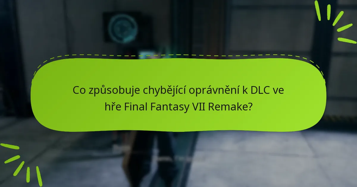 Jak mohu řešit chybějící oprávnění k DLC?