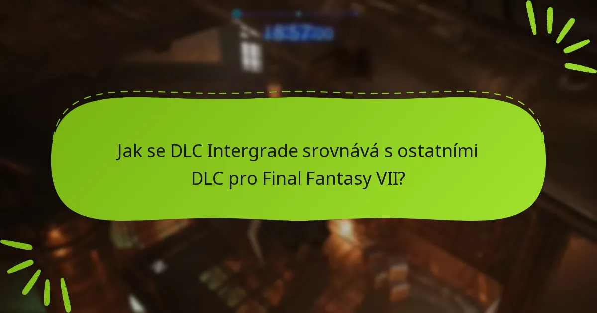 Jak DLC Intergrade zapadá do širší narativy Final Fantasy VII?