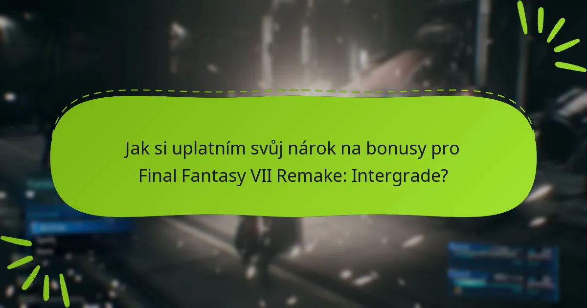 Jak se nárok na bonusy pro Intergrade srovnává s jinými edicemi?