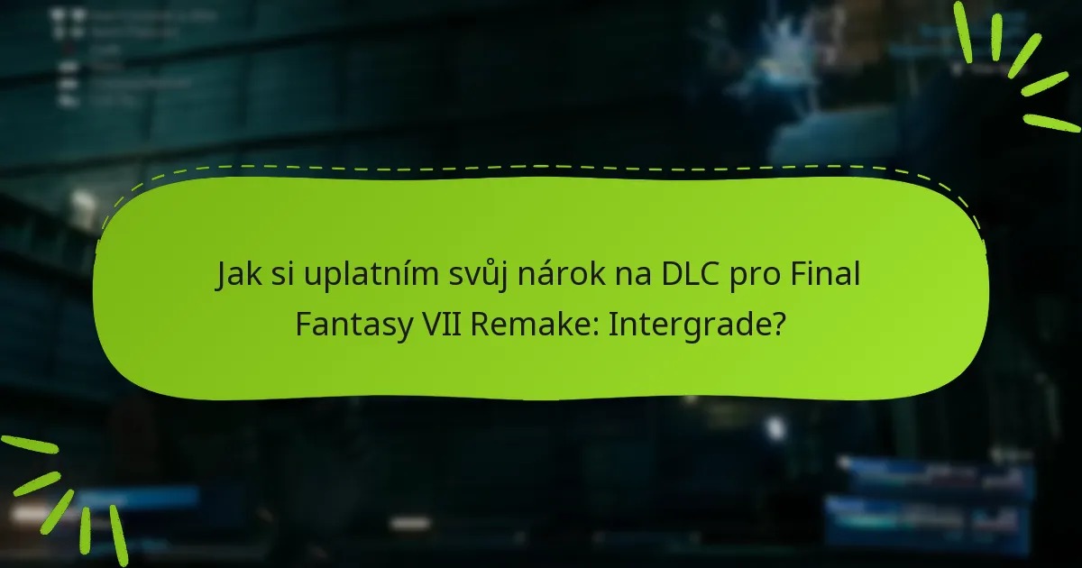 Jaké jsou kroky k odstraňování problémů s nároky na DLC?