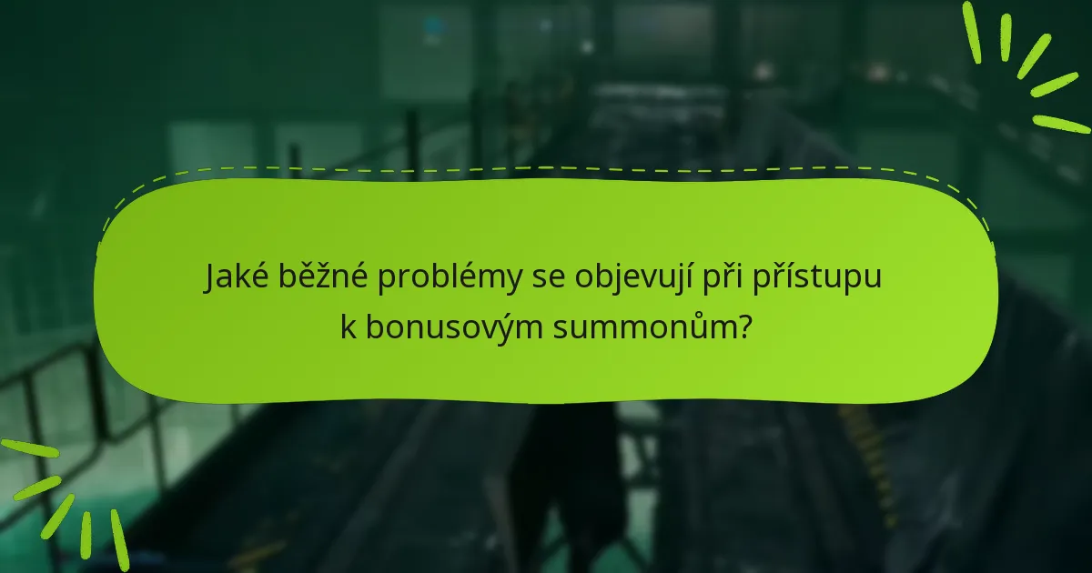 Jak se bonusové summony srovnávají se standardními summonmi?