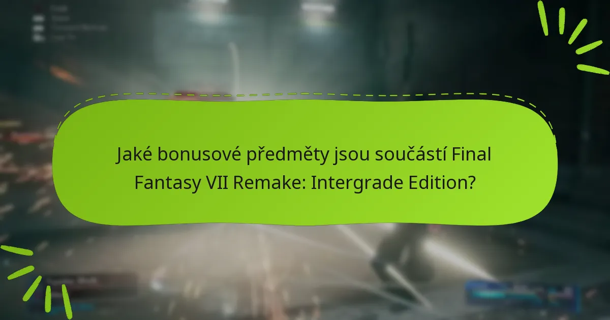 Kde mohu zakoupit Final Fantasy VII Remake: Intergrade Edition?