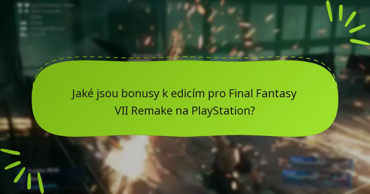 Kterou edici bych měl vybrat na základě bonusů?