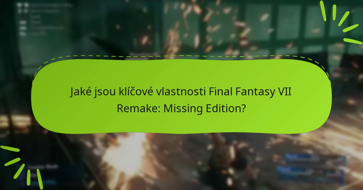 Jaké jsou běžné problémy s bonusy Missing Edition?