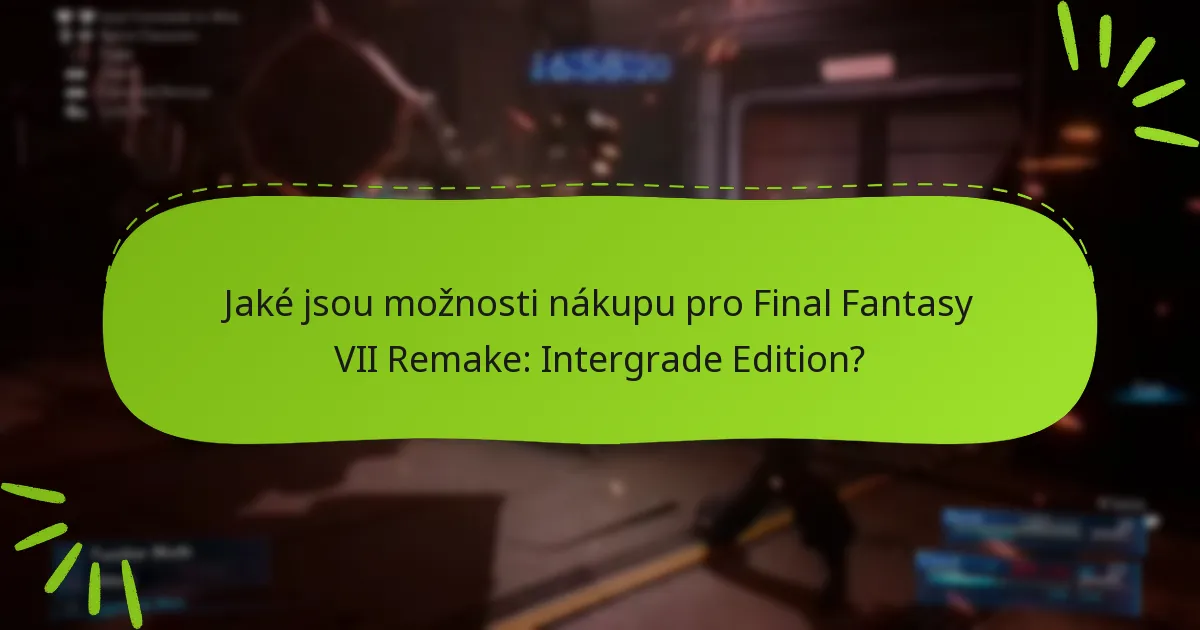 Jak mohou stávající hráči upgradovat na Intergrade Edition?