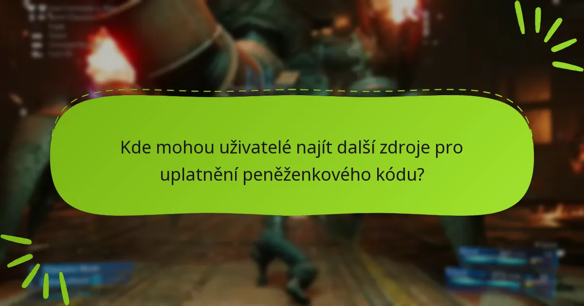Kde mohou uživatelé najít další zdroje pro uplatnění peněženkového kódu?